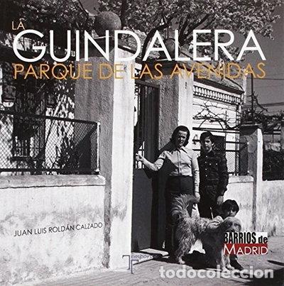 Libros: La Guindalera. Parque de las Avenidas- 9788415801337