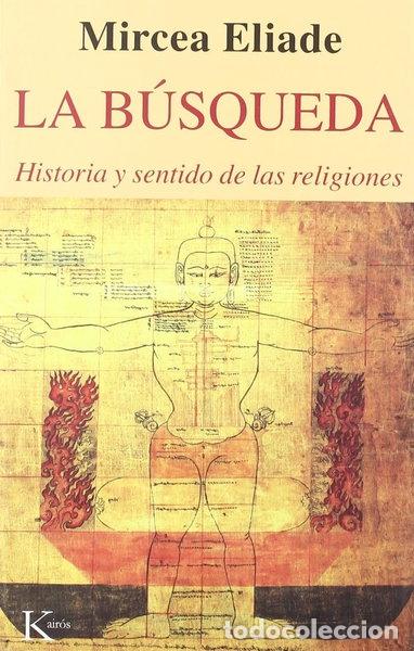 Libros: La b&uacute;squeda: Historia y sentido de las religiones- 9788472454323