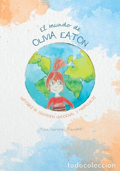 B&uuml;cher: El mundo de Olivia Eaton- 9798749921212
