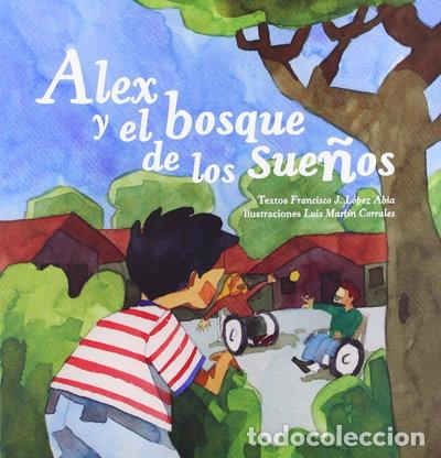 B&uuml;cher: Alex y el bosque de los sue&ntilde;os- 9788493816414