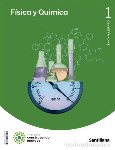 Libros: F&iacute;sica y Qu&iacute;mica 1 BTO- 9788468067698