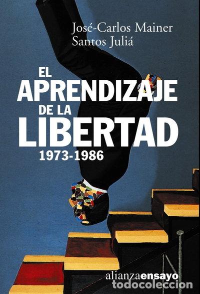 Libri di seconda mano: El aprendizaje de la libertad 1973-1986- 9788420667591