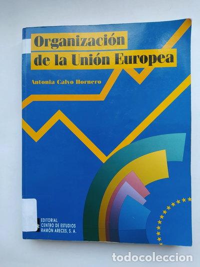 Libri di seconda mano: Organizaci&oacute;n de la Uni&oacute;n Europea- 9788480042734