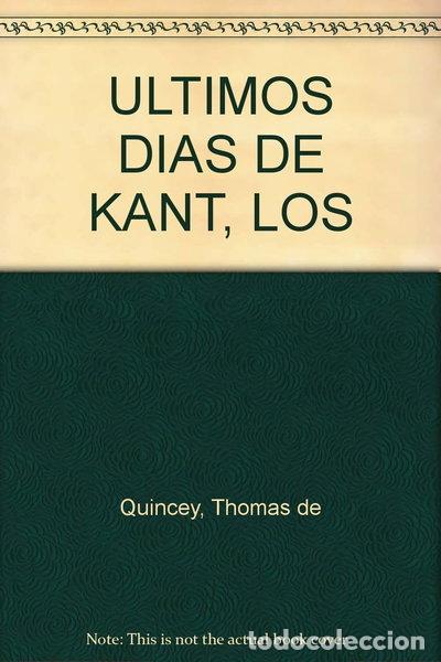 Libros: Los &uacute;ltimos d&iacute;as de Kant- 9789706330666