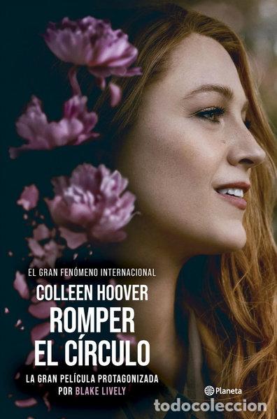books: Romper el c&iacute;rculo (It Ends with Us) Ed. Pel&iacute;cula- 9788408294429