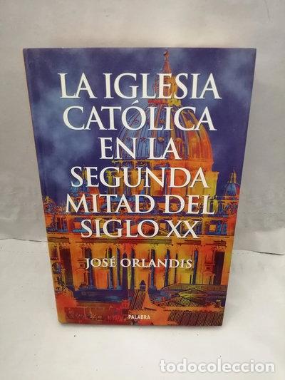 Livres: La Iglesia Cat&oacute;lica en la segunda mitad del siglo XX- 9788482392868