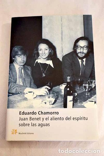 Livres: Juan Benet y el aliento del esp&iacute;ritu sobre las aguas- 9788476694633