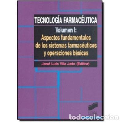 Libros: Tecnolog&iacute;a Farmac&eacute;utica. Vol. I- 9788477385370