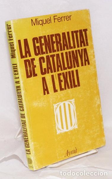 Livros em segunda m&atilde;o: La Generalitat de Catalunya a l'exili- 9788420975719
