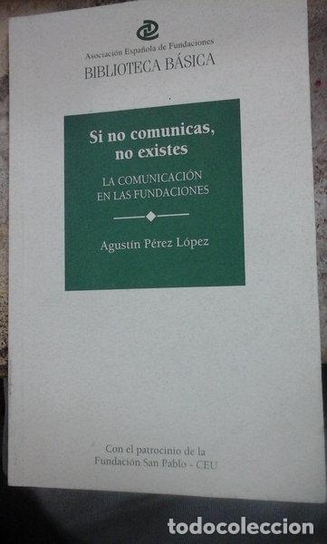 Livros em segunda m&atilde;o: Si no comunicas, no existes- 9788461291748