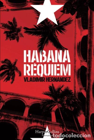 Livres: Habana R&eacute;quiem- 9788491390367