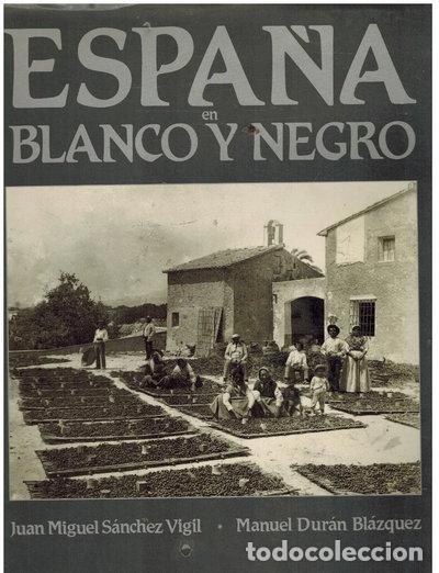 Libri di seconda mano: Espa&ntilde;a en blanco y negro- 9788423942992