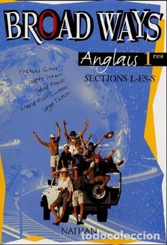 Libros: Broad ways anglais 1res sections l-es-s- 9782091756301