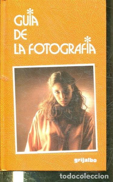 Libros: Gu&iacute;a de la fotograf&iacute;a- 9788425324109
