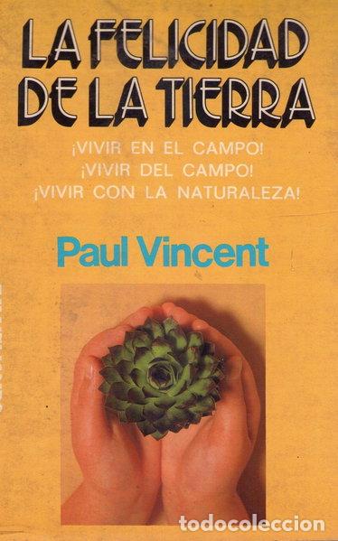 B&uuml;cher: La felicidad de la tierra- 9788474422986