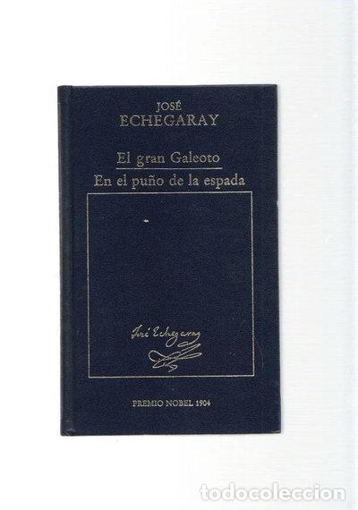Libros: El gran Galeoto En El Pu&ntilde;o De La Espada- 9788475303178