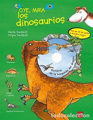 Libri di seconda mano: Oye, mira los dinosaurios- 9788467541014