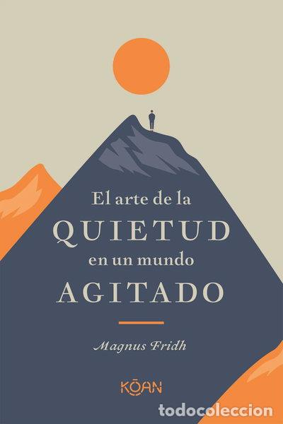 Libri di seconda mano: El arte de la quietud en un mundo agitado- 9788418223266