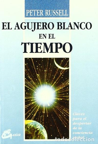 B&uuml;cher: El agujero blanco en el tiempo- 9788488242181