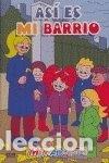 Libros: As&iacute; es mi barrio- 9788498261097