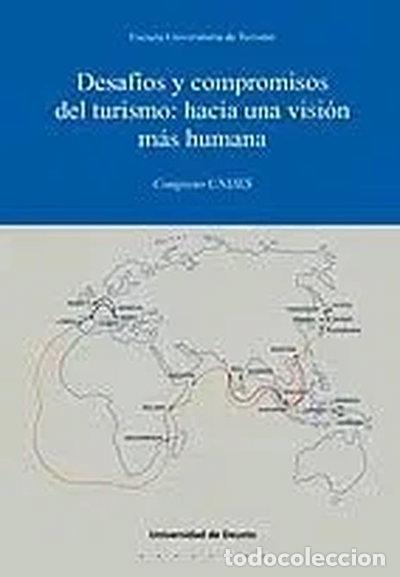 Libros: Desaf&iacute;os y compromisos del turismo: hacia una visi&oacute;n m&aacute;s humana- 9788498300963