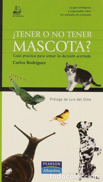 Libros: &iquest;Tener o no tener mascota?- 9788420538365
