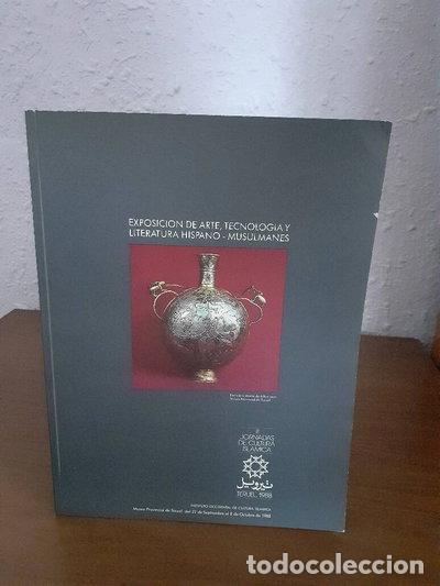 Libros: Exposici&oacute;n de arte, tecnolog&iacute;a y literatura hispano-musulmanes- 9788486714017