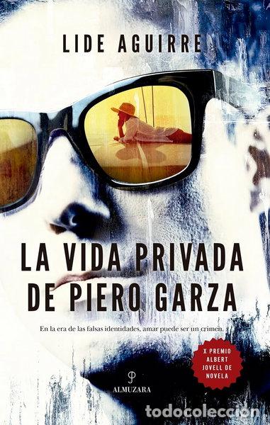 Libros: La vida privada de Piero Garza- 9788410526969