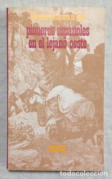Libros: Pioneros espa&ntilde;oles en el lejano Oeste- 9788432505676