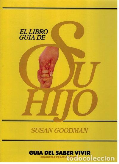 Libros: El libro gu&iacute;a de su hijo- 9788434542747
