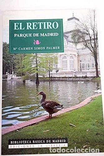 Libros: El Retiro: Parque de Madrid- 9788487290176