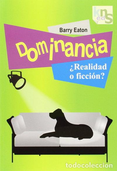 Libri di seconda mano: Dominancia &iquest;realidad o ficci&oacute;n?- 9788493323271