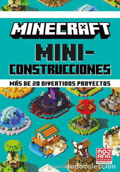 B&uuml;cher: Minecraft Miniconstrucciones. M&aacute;s de 20 divertidos proyectos- 9788418774072