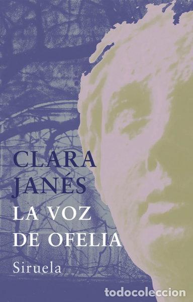 Libros: La voz de Ofelia- 9788478449002