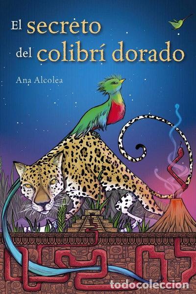 Libros: El secreto del colibr&iacute; dorado- 9788469848074