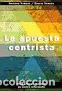 Libri di seconda mano: La apuesta centrista- 9788495052131