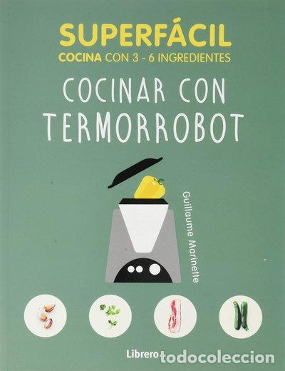 Libros: Superfacil Cocinar con Termorrobot- 9789463594080