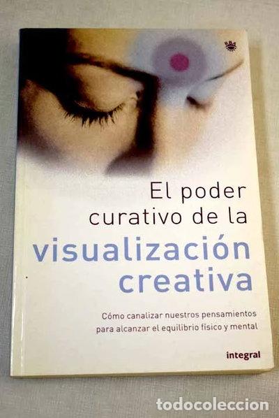 B&uuml;cher: El poder curativo de la visualizaci&oacute;n creativa- 9788479019556