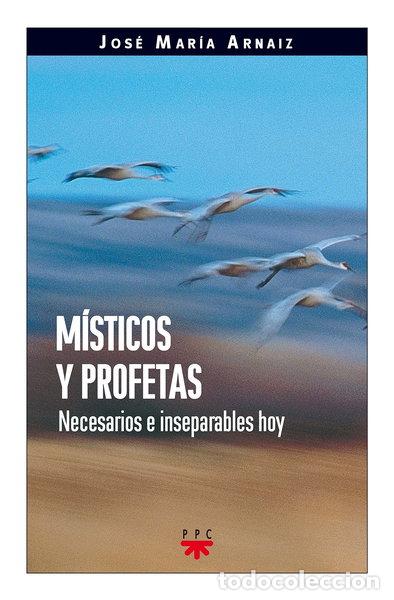 Libri di seconda mano: M&iacute;sticos y profetas- 9788428818926