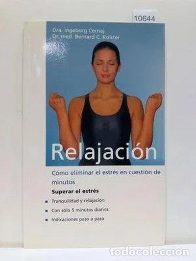 Libri di seconda mano: Relajaci&oacute;n. C&oacute;mo eliminar el estr&eacute;s en cuesti&oacute;n de minutos.- 9783829020152