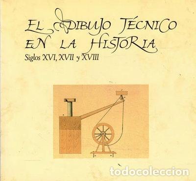 B&uuml;cher: El dibujo t&eacute;cnico en la historia- 9788478460465