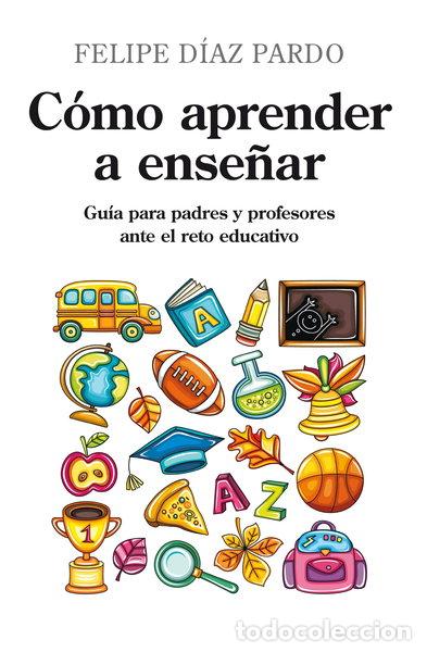 B&uuml;cher: C&oacute;mo aprender a ense&ntilde;ar- 9788496947771