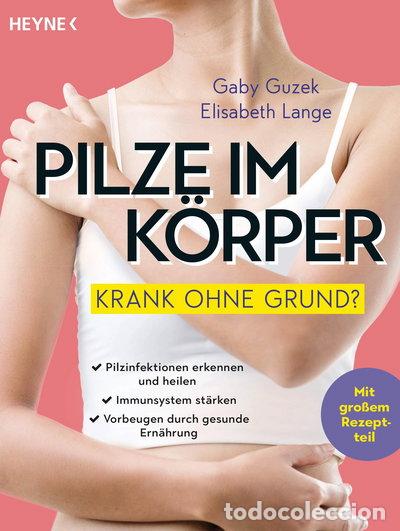 Libros: Pilze im K&ouml;rper - Krank ohne Grund?- 9783453605442