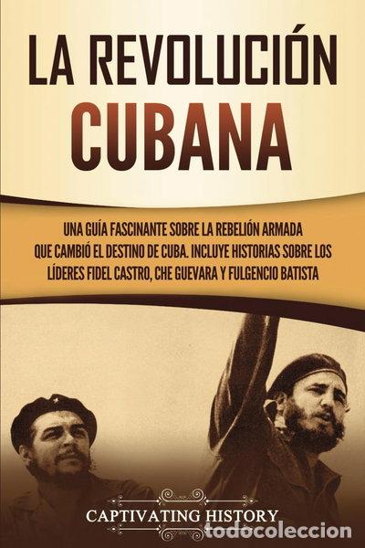 Libros: La Revoluci&oacute;n cubana- 9781637161593