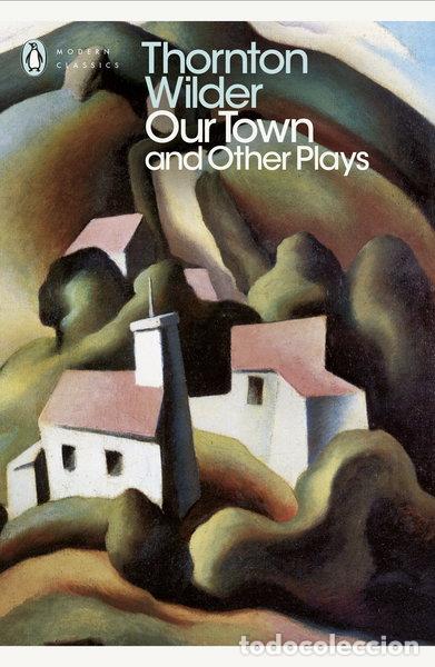 books: Our Town and Other Plays- 9780141184586