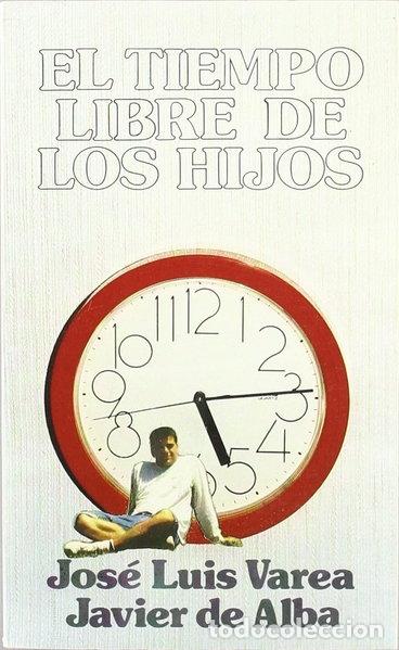 Libri di seconda mano: El tiempo libre de los hijos- 9788431306052