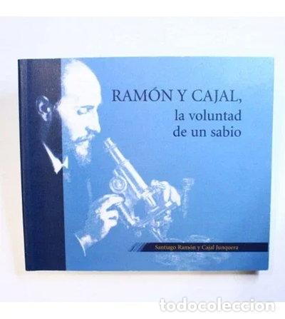 Livres: Ram&oacute;n y Cajal, la voluntad de un sabio- 9788469021651