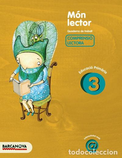 Libros: M&oacute;n Lector 3. Quadern de Treball de Comprensi&oacute; Lectora- 9788448925529