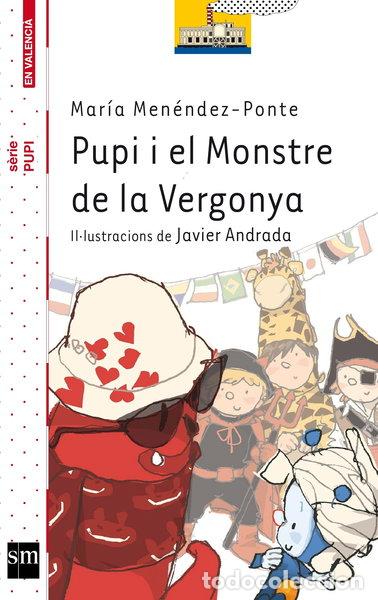 Libros: Pupi i el Monstre de la Vergonya- 9788467549317
