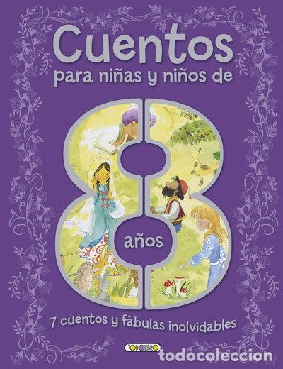 Libros: Cuentos para ni&ntilde;os y ni&ntilde;as de 8 a&ntilde;os- 9788490376515